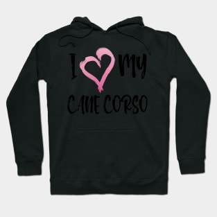 Copy of I Heart My Cane Corso! Especially for Cane Corso Dog Lovers! Hoodie